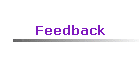 Feedback